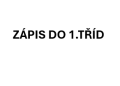 zápis